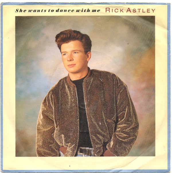 Rick Astley - She Wants To Dance With Me - Used Vinyl Record 7" image 5