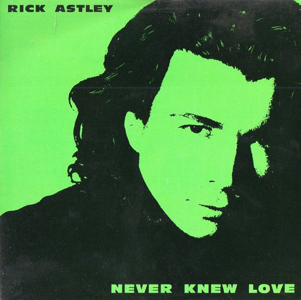 Rick Astley - Never Knew Love - Used Vinyl Record 7" image 1