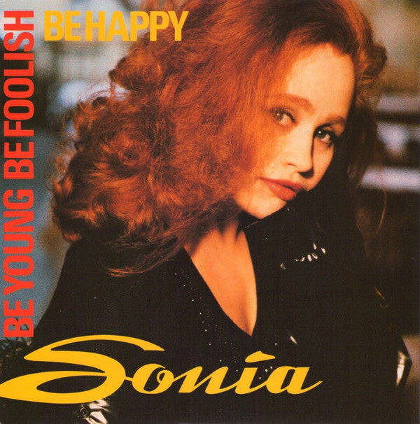 Sonia - Be Young, Be Foolish, Be Happy - Used Vinyl Record 7" image 1