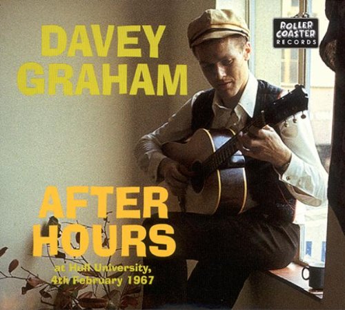 DAVEY GRAHAM - After Hours At Hull University. 4th February 1967 - CD image 1