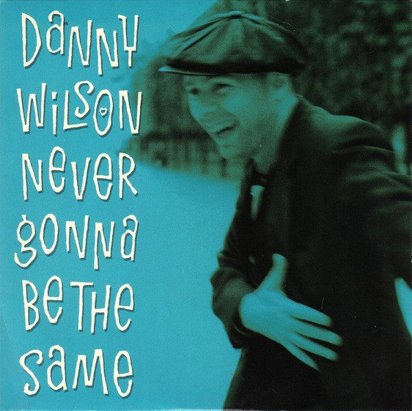 Danny Wilson - Never Gonna Be The Same - Used Vinyl Record 7" image 5
