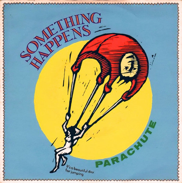 Something Happens - Parachute - Used Vinyl Record 7" image 1