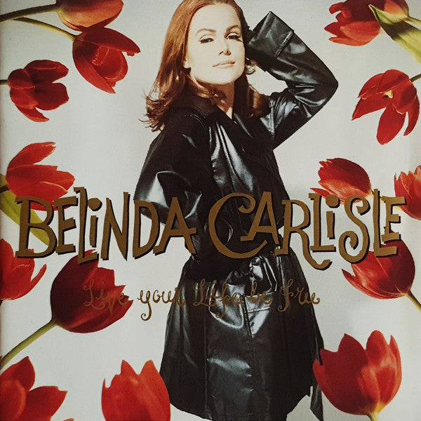 Belinda Carlisle - Live Your Life Be Free - Used CD image 1