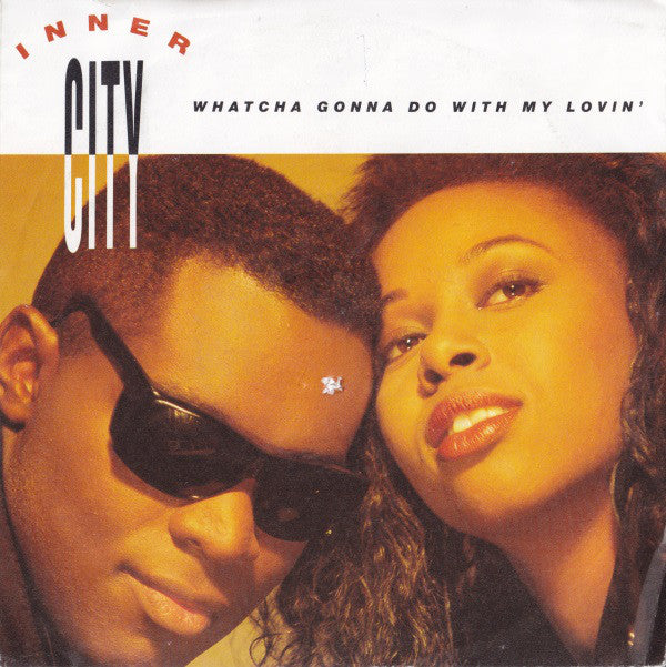 Inner City - Whatcha Gonna Do With My Lovin' - Used Vinyl Record 7" image 1