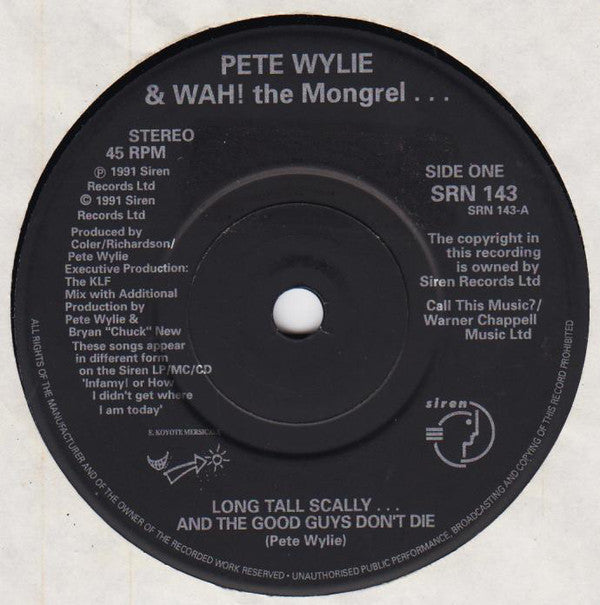 Pete Wylie & Wah! Th - Long Tall Scally ... And The Good Guys Don't D image 3
