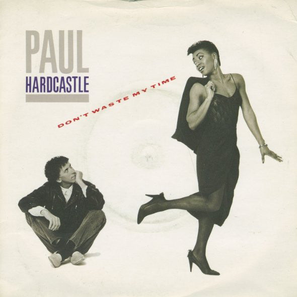 Paul Hardcastle - Don't Waste My Time - Used Vinyl Record 7" image 5