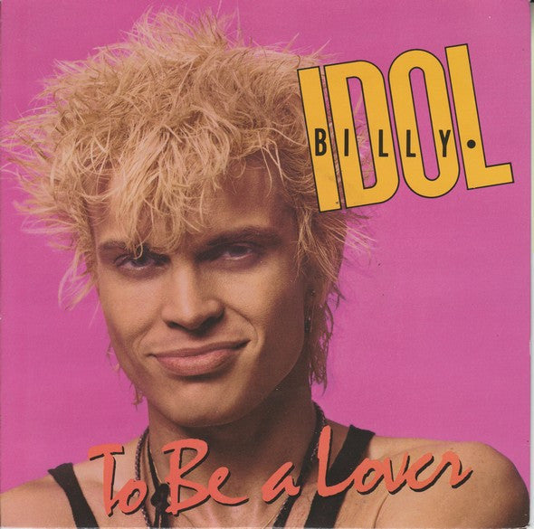 Billy Idol - To Be A Lover - Used Vinyl Record 7" image 1