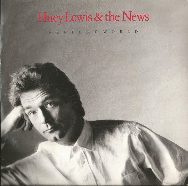 Huey Lewis & The New - Perfect World - Used Vinyl Record 7" image 1