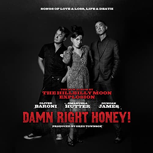 HILLBILLY MOON EXPLO - Damn Right Honey! (Songs Of Love & Loss, Life & D image 1