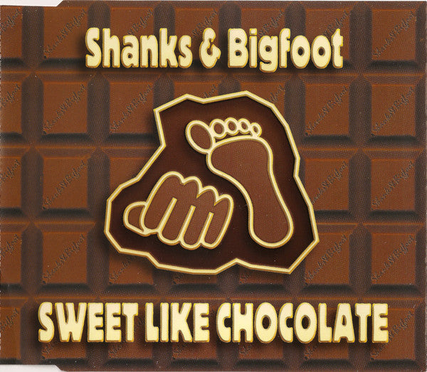 Shanks & Bigfoot - Sweet Like Chocolate - Used CD image 1