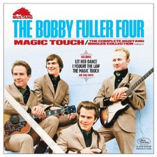 Bobby Fuller Four - Magic Touch: The Complete Mustang Singles Collection image 1