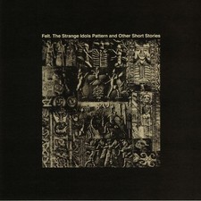 Felt - Strange Idols Pattern And Other Short Stories - Vinyl Record image 1