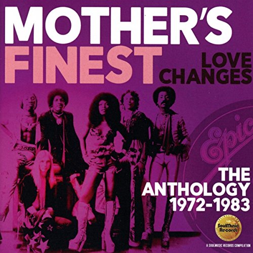 Mother's Finest - Love Changes (The Anthology 1972-1983) - CD image 1