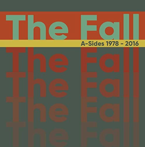 Fall - A-Sides 1978 - 2016 - CD image 1