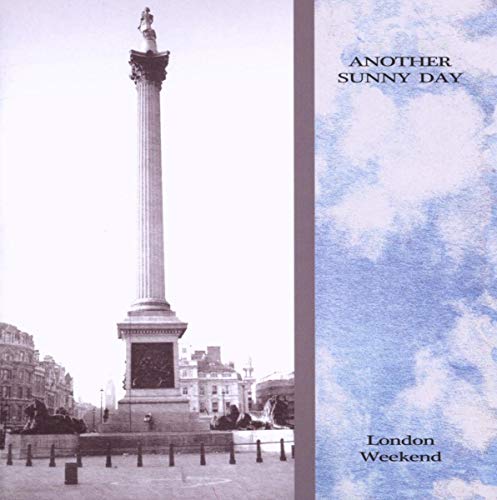 Another Sunny Day - London Weekend - CD image 1