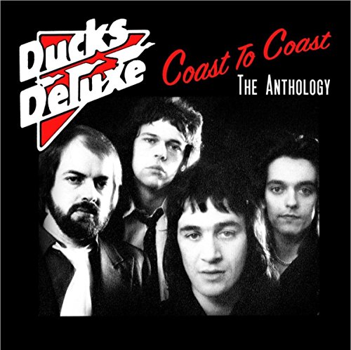 Ducks Deluxe - Coast To Coast The Anthology - CD image 1