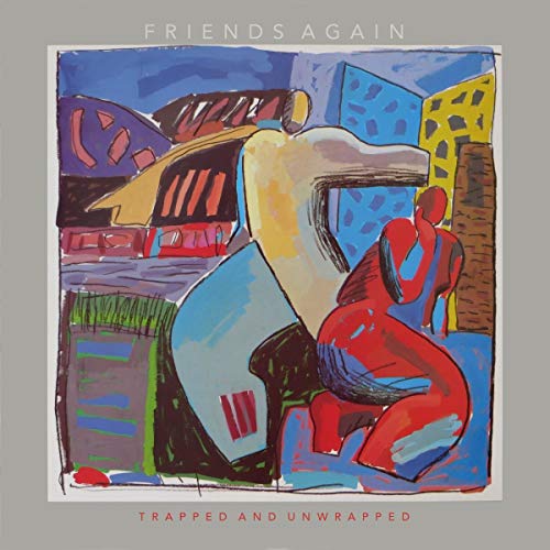 FRIENDS AGAIN - TRAPPED AND UNWRAPPED - CD image 1