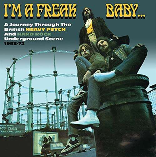 Various - I'm A Freak, Baby... (A Journey Through The British Heavy Psyc image 1