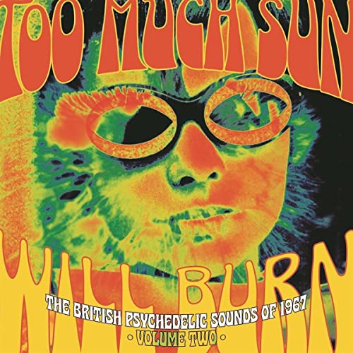VARIOUS ARTISTS - TOO MUCH SUN WILL BURN: THE BRITISH PSYCHEDELIC SOUN image 1
