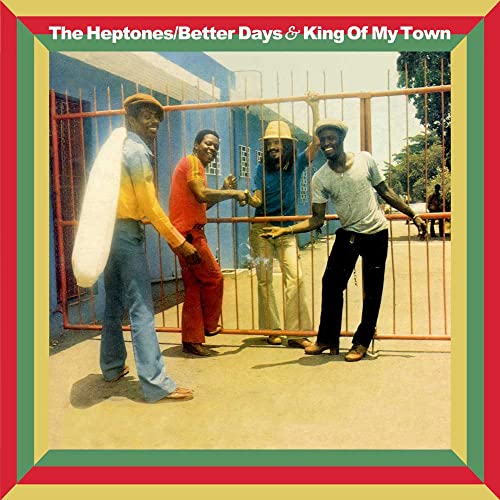 HEPTONES - BETTER DAYS AND KING OF MY TOW - CD image 1