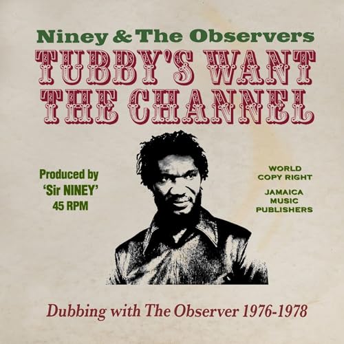 NINEY AND THE OBSERVERS - KING TUBBY'S WANTS THE CHANNEL DUBBING WITH TH image 1
