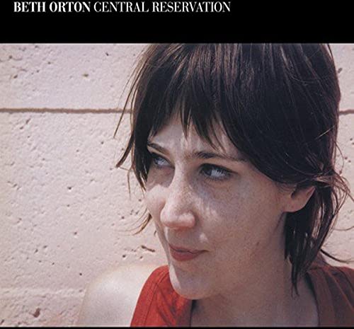 Beth Orton - Central Reservation - CD image 1