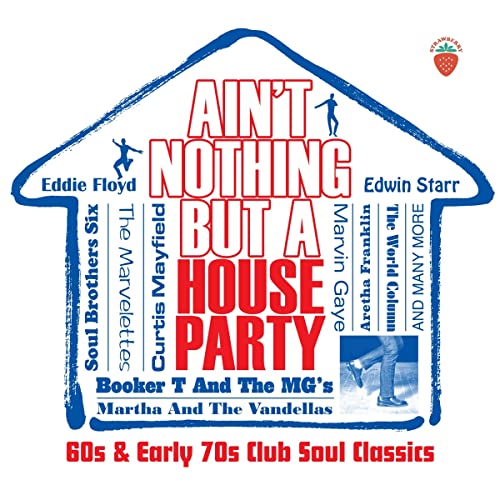 VARIOUS ARTISTS - AIN'T NOTHING BUT A HOUSE PARTY - 60S AND EARLY 70S C image 1