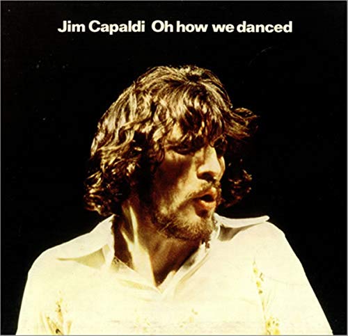 Jim Capaldi - Oh How We Danced - CD image 1