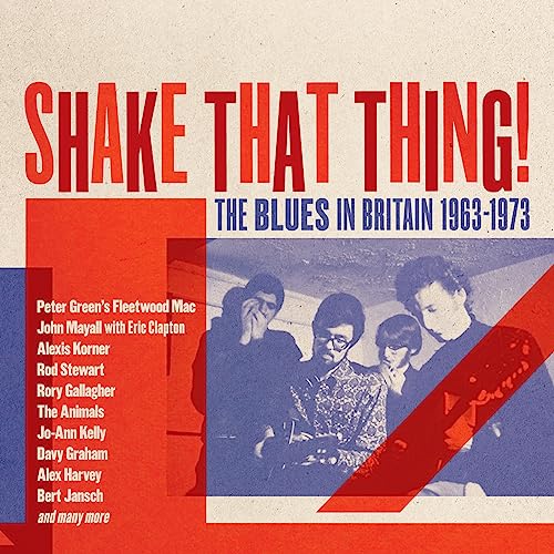VARIOUS ARTISTS - SHAKE THAT THING - THE BLUES IN BRITAIN 1963-1973 3C image 1