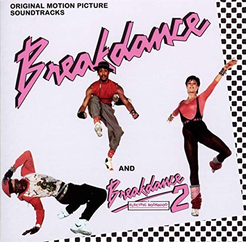 Various - Breakdance And Breakdance 2 (Electric Boogaloo) (Original Mot image 1