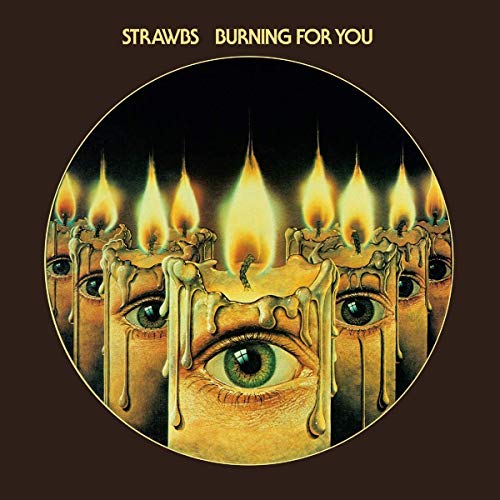 STRAWBS - BURNING FOR YOU - CD image 1
