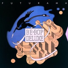 Be Bop Deluxe - Futurama - CD image 1