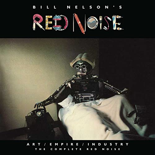 Bill Nelson's Red No - ART/EMPIRE/INDUSTRY - THE COMP - CD WITH DVD ALB image 1