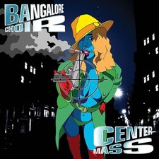 BANGALORE CHOIR - CENTER MASS (2CD EDITION) - DCD image 1