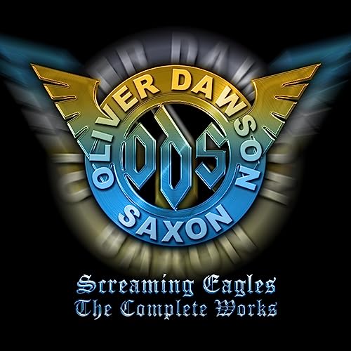 OLIVER DAWSON SAXON - SCREAMING EAGLES - THE COMPLETE WORKS (6CD CLAMSH image 1