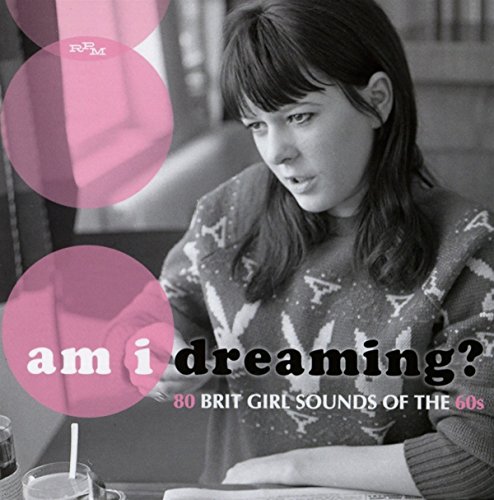 Various - Am I Dreaming?: 80 Brit Girl Sounds Of The 60s - CD image 1