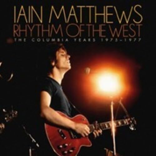 Iain Matthews - RHYTHM OF THE WEST (THE COLUMB - CDBX image 1