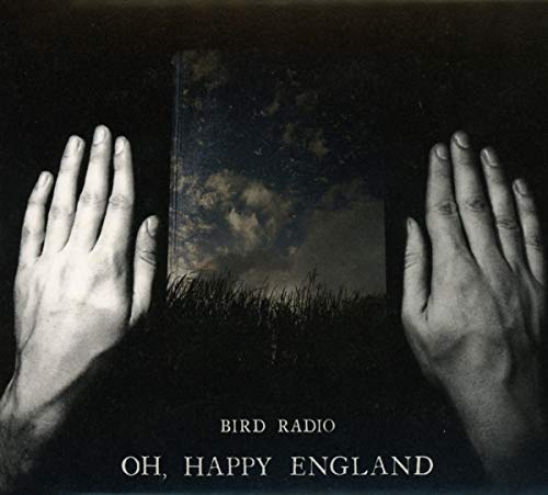 Bird Radio - Oh, Happy England - CD image 1