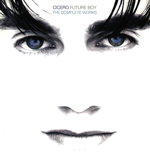 Cicero - Future Boy - The Complete Works - CD image 1