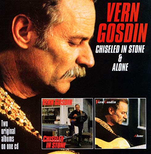 Vern Gosdin - Chiseled In Stone & Alone - CD image 1