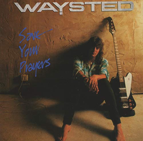 Waysted - Save Your Prayers - CD image 1