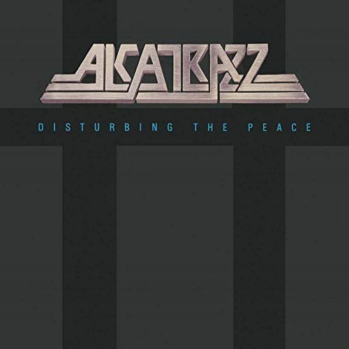 Alcatrazz - Disturbing The Peace - CD image 1