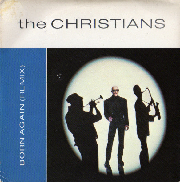 Christians - Born Again (Remix) - Used Vinyl Record 7" image 1