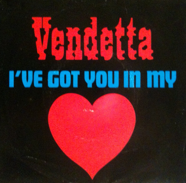 Vendetta - I've Got You In My Heart - Used Vinyl Record 7" image 1