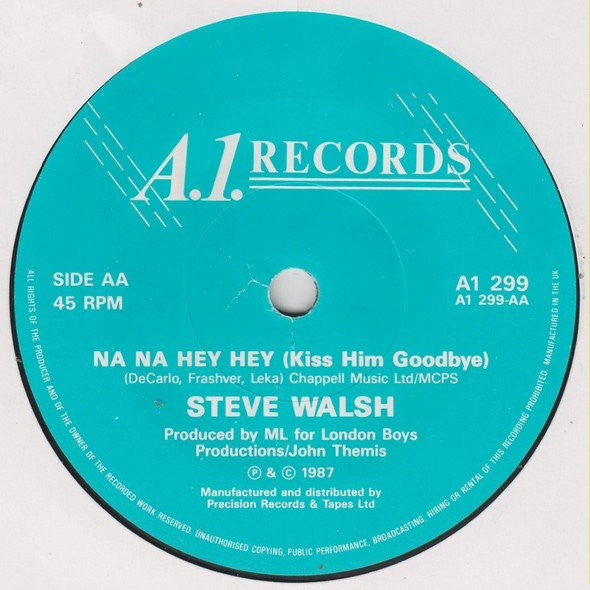 Steve Walsh - I Found Lovin' / Na Na Hey Hey Kiss Him Goodbye - Used image 4