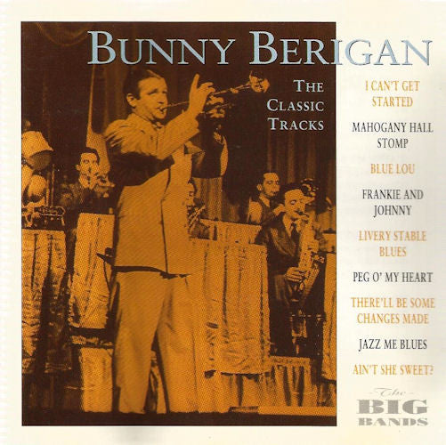 Bunny Berigan - Classic Tracks - Used CD image 1