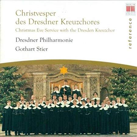 Christvesper Des Dresdner Kreuzchores (Christmas Eve Service With The Dresden Kreuzchor)