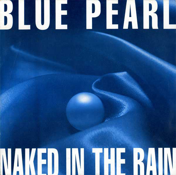 Blue Pearl - Naked In The Rain - Used Vinyl Record 7" image 1