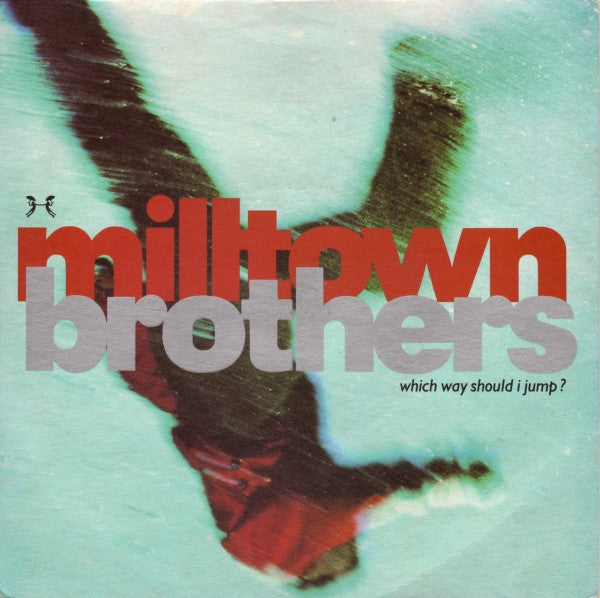 Milltown Brothers - Which Way Should I Jump? - Used Vinyl Record 7" image 1
