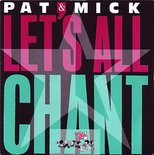 Pat & Mick - Let's All Chant - Used Vinyl Record 7" image 1
